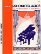 Bastien Piano Recital Solos: Level 4 
