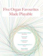 Five Organ Favourites Made Playable 