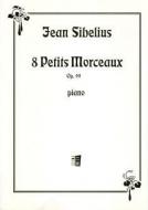 Huit Petits Morceaux op. 99 