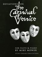 Deviations of the Carnival of Venice 