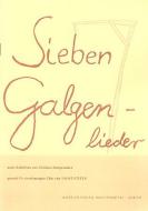 Seven Gallow Songs Op. 55 