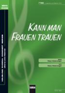 Kann man Frauen trauen 