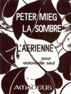 La sombre, L'aerienne 