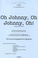 Oh Johnny, Oh Johnny, Oh! 