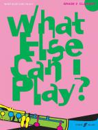 What Else Can I Play? Clarinet Grade 2 