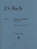 Fantaisies, préludes et fugues 