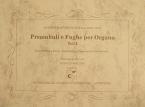 Peyer: Preambuli e Fughe per Organo Teil I 