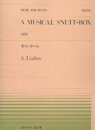 A Musical Snuff-Box op. 32 
