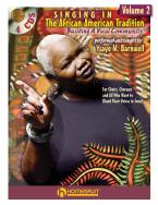 Singing In The African American Tradition Vol. 2 