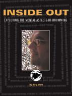 Inside Out-Exploring the Mental Aspects of Drumming 