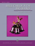 Bell Carol A La Big Band Standard