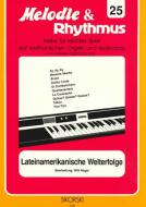 Melodie & Rhythmus, Vol. 25: Hits from Latin America 