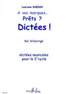 A vos marques.. Prêts ? Dictées ! Vol. 4 Corrigés 