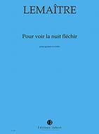 Pour voir la nuit fléchir 