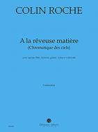 A la rêveuse matière (chromatique des ciels) 