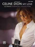 My Love ... Ultimate Essential Collection 