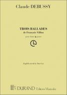 Trois Ballades de François Villon 