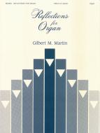 Reflections for Organ 