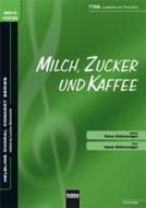 Milch, Zucker und Kaffee 