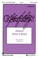 Alleluia! Christ Is Risen! 