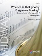 Whence Is That Goodly Fragrance Flowing? (Fanfarenorchester) 