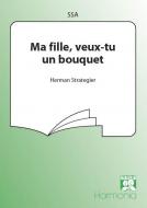 Ma fille veux-tu un bouquet? 