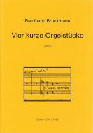 Vier kurze Orgelstücke 