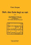 Sieh, das Gute liegt so nah 