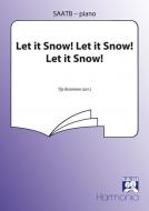 Let It Snow! Let It Snow! Let It Snow! 