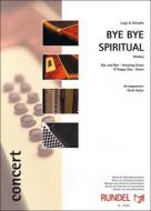 Bye Bye Spiritual 