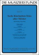 6 trios pour clarinette de maîtres anciens 