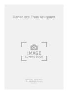 Danse Des 3 Arlequins 
