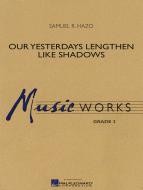 Our Yesterdays Lengthen Like Shadows Standard