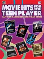 Movie Hits for Teen Player (Easy Piano) 