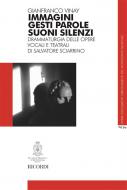 Immagini gesti parole suoni silenzi 