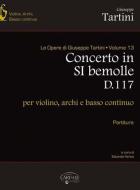 Volume 13: Concerto in Si bem. D117 