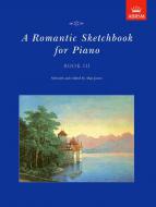 A Romantic Sketchbook for Piano Book 3 