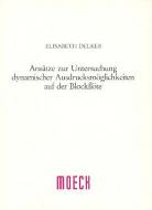 Ansätze zur Untersuchung dynamischer Ausdrucksmöglichkeiten 
