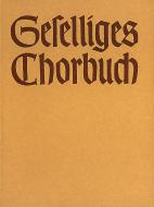 Geselliges Chorbuch. Recueil de chant chorals, première partie Standard
