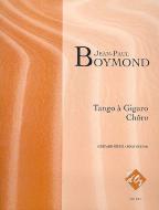 Tango a Gigaro, Choro 