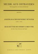 Dich Mutter des Herrn loben wir 