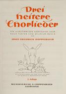 Doppelbauer, Drei heitere Chorlieder 