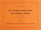 Vier leichte Orgelstücke zur heiligen Messe 