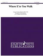Where'er You Walk 