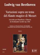 Variations on a theme from Mozart's Die Zauberflöte transcribed by Ferdinando Carulli op. 169 