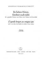 Ihr lieben Hirten, fürchtet euch nicht - O gentils bergers, ne craignez pas 