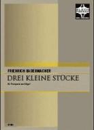 Drei kleine Stücke 
