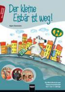 Der kleine Eisbär ist weg! Ein lehrreiches Musical 