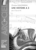 Une histoire à 3 