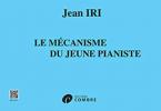 Le Mécanisme du jeune pianiste - Recueil de gammes et exercices 